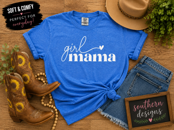 Girl Mama T-Shirt Southern Designs