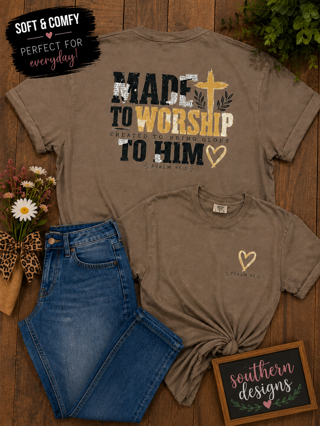 Made to Worship – Created to Bring Glory to Him Southern Designs